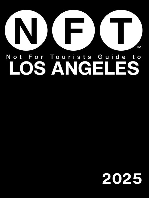 Title details for Not For Tourists Guide to Los Angeles 2025 by Not For Tourists - Available